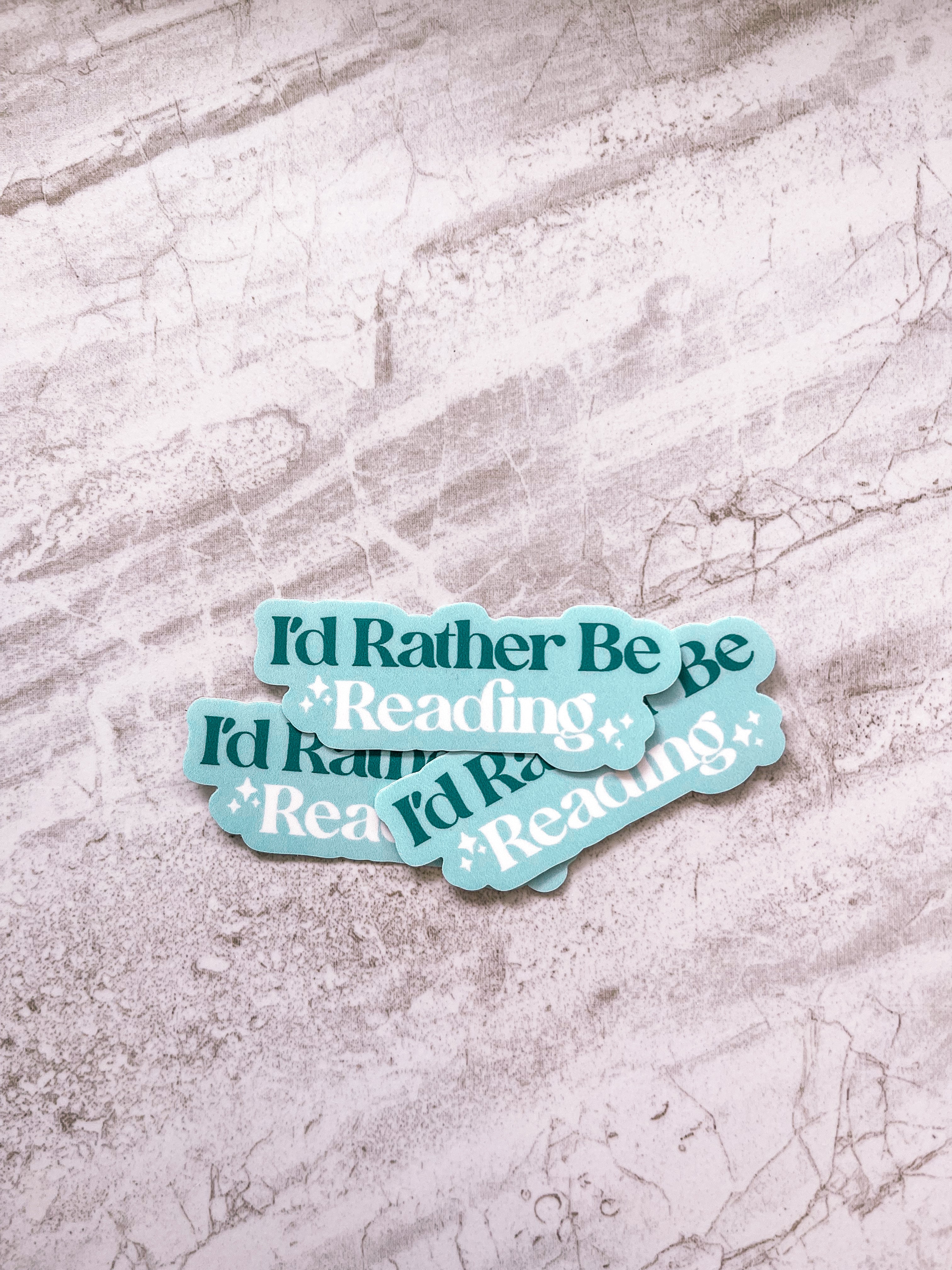 I'd Rather Be Reading Sticker